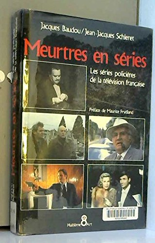Meurtres en série- Les series policieres de la television francaise by (Board book)