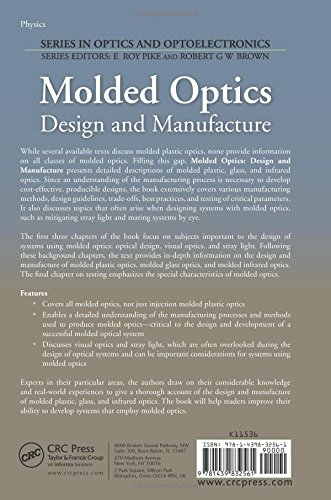 Molded Optics: Design and Manufacture (Series in Optics and Optoelectronics)