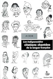Les  indispensables citations chantées de la langue française