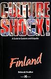 Finland (Culture Shock! A Survival Guide to Customs & Etiquette) by Deborah Swallow