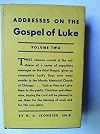 Addresses on the Gospel of Luke Volume Two