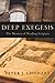 Deep Exegesis: The Mystery of Reading Scripture