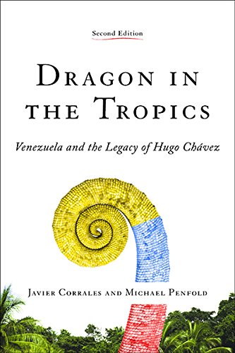 Dragon in the Tropics: Venezuela and the Legacy of Hugo Chavez (Latin America Initiative)