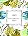 2019 Weekly & Monthly Planner: Gardening Planning and Organization Calendar for Daily Notes, Plantin by