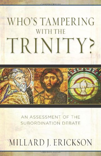 Who's Tampering with the Trinity?: An Assessment of the Subordination Debate