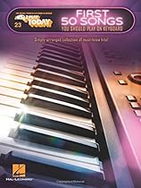First 50 Songs You Should Play on Keyboard: E-Z Play Today Volume 23 First 50 Songs You Should Play on Keyboard: E-Z Play Today Volume 23