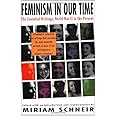Feminism in Our Time: The Essential Writings, World War II to the Present