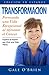 Transformacion: Formando una vida excepcional al afrontar el cancer (Spanish Edition) by Gale O'Brien