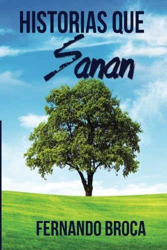 Historias que Sanan (Spanish Edition)