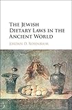 Jordan D. Rosenblum, "The Jewish Dietary Laws in the Ancient World" (Cambridge UP, 2016)