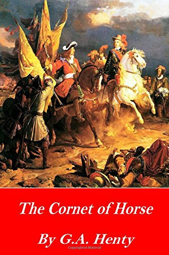 The Cornet of Horse: A Tale of the Marlborough's Wars
