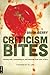 Criticism Bites: dealing with, responding to, and learning from your critics by