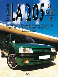 Le  guide de la 205 GTI rallye T16