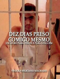 Livro Dez dias preso comigo mesmo: Um livro para todos e para ninguém