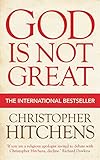 God Is Not Great by Christopher Hitchens