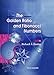 GOLDEN RATIO AND FIBONACCI NUMBERS, THE