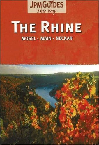 The Rhine: Mosel, Main, Neckar, by Jack Altman