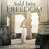 Sold into Freedom: Planting Faith, Book 1 by 
