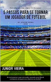 Livro CINCO PASSOS PARA SE TORNAR UM JOGADOR DE FUTEBOL