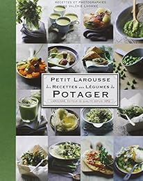 Petit Larousse des recettes du potager