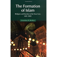 The Formation of Islam: Religion and Society in the Near East, 600–1800 (Themes in Islamic History Book 2) book cover