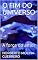 Livro O FIM DO UNIVERSO: A força do amor