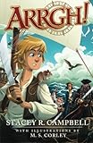 Arrgh! by Stacey R. Campbell