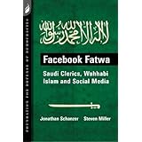 Facebook Fatwa: Saudi Clerics, Wahhabi Islam and Social Media