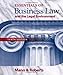 Essentials of Business Law and the Legal Environment