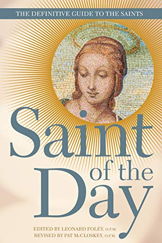 Free Saint of the Day: The Definitive Guide to the Saints<br />K.I.N.D.L.E