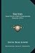 Truths: Talks with a Boy Concerning Himself (1911) - Edith Belle Lowry