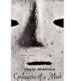 [ CONFESSIONS OF A MASK CONFESSIONS OF A MASK[ CONFESSIONS OF A MASK CONFESSIONS OF A MASK ] BY MISHIMA, YUKIO ( AUTHOR )JAN-17-1958 PAPERBACK ] BY Mishima, Yukio ( Author ) Jan - 1958 [ Paperback ]