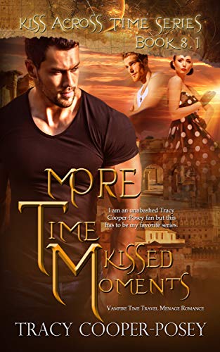 [R.e.a.d] More Time Kissed Moments (Kiss Across Time) [K.I.N.D.L.E]