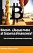 Bitcoin. ¿Jaque mate al sistema financiero? (Enseñando criptomonedas a la abuela Pepa nº 1) (Spanish Edition) by Santiago Márquez Solís