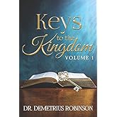 Keys to the Kingdom: Volume 1