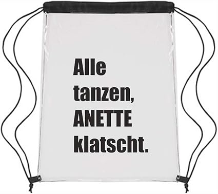4you Design Festival Bag Mit Spruch Spruche Auswahlbar Lustige Motive Clear Bag Turnbeutel Rucksack Schwarz Geschenkidee Alle Tanzen Name Klatscht Amazon De Sport Freizeit