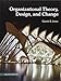 Organizational Theory, Design, and Change