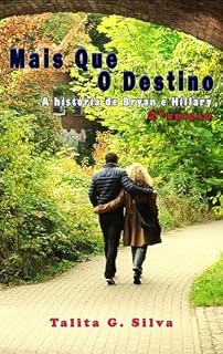 Livro Mais Que O Destino : A história de Bryan e Hillary 2ª edição
