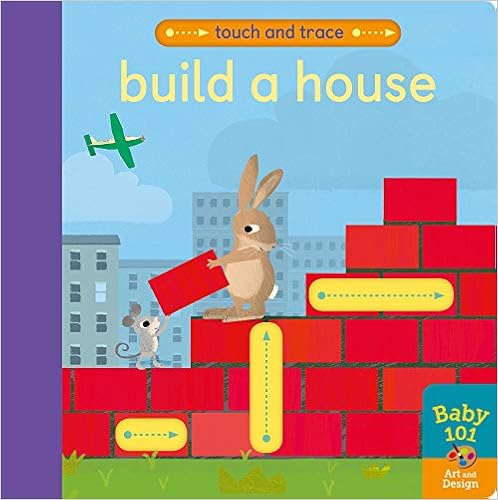 Build a House (Baby 101)