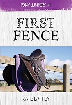 First Fence Pony Jumpers 1 Kindle Edition By Kate