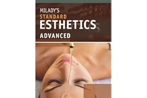 Milady's Standard Esthetics: Advanced