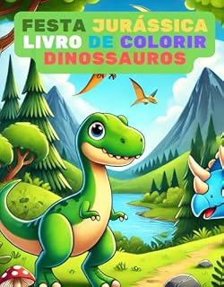 Livro Festa Jurássica: Livro de Colorir Dinossauros