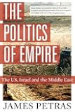The Politics of Empire: The US, Israel and the Middle East