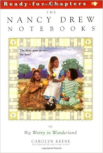 Big Worry In Wonderland (Nancy Drew Notebooks #52) (9780689854286)