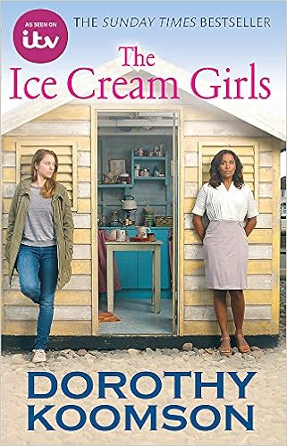 The Ice Cream Girls Tv Tie In Dorothy Koomson 9780751551525 Amazon Com Books