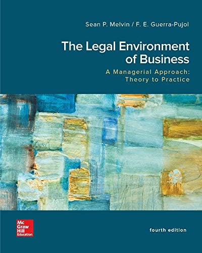 The Legal Environment of Business, A Managerial Approach: Theory