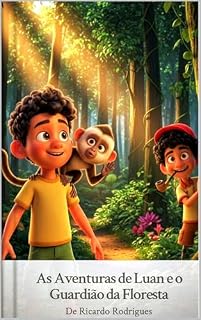 Livro As Aventuras de Luan e Os Guardiões da Floresta: Luan e Os Guardiões da Floresta