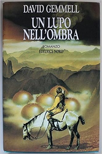 David Gemmell - Un lupo nell'ombra (1990)