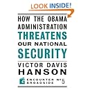 How The Obama Administration Threatens Our National Security (Encounter Broadsides)