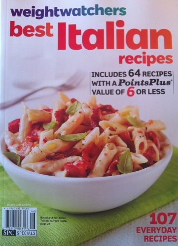 Weight Watchers Best Italian Recipes Spring 2014 by various (Single Issue Magazine)